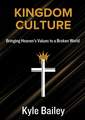 Kingdom Culture